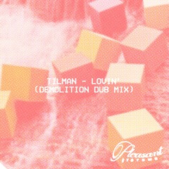 Lovin' (Demolition Dub Mix)