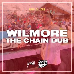 Wilmore - The Chain Dub (Mac On Crack) [FREE DOWNLOAD]