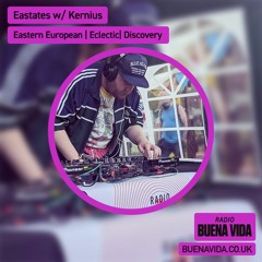 Eastates w/ Kernius - Radio Buena Vida 20.01.24