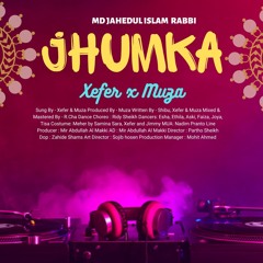 Jhumka Official Music by Xefer X Muza/ Md Jahedul Islam Rabbi