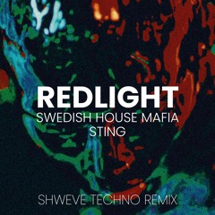 Swedish House Mafia, Sting - Redlight (Shweve Remix) [Free Download]