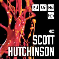 Feed Your Head: Scott Hutchinson Mix