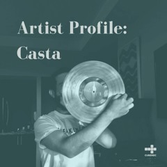 Artist Profile: Casta