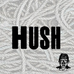 Hush [Freestyle]