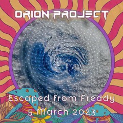 Orion Project - Escaped From Freddy | Psytrance DJ Set - 5 March 2023