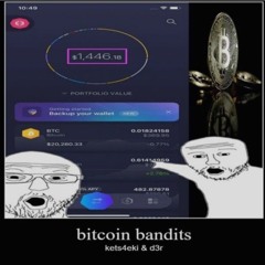 bitcoin bandits - d3r, kets4eki (slowed)