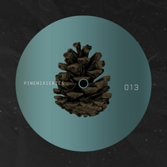 Pine Mix 013 | SIRENA