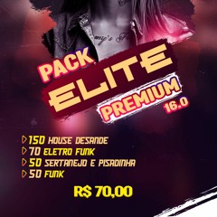 Pack Elite Premium 16.0 Djs - Eletro Funk
