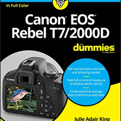 [View] EPUB 📦 Canon EOS Rebel T7/2000D For Dummies by  Julie Adair King PDF EBOOK EP