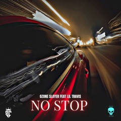 NO STOP + LIL TRAVIS