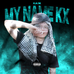 MY NAME KX