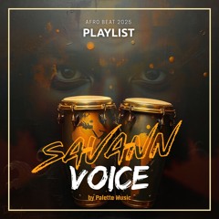 AFRO BEAT 2025 SAVANN VOICE