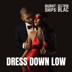 Dress Down Low