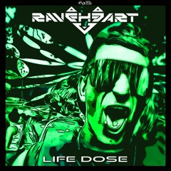 Raveheart - Life Dose(Coming Soon) Sol Music
