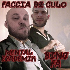 Faccia Di Culo- prod by BING FA