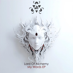 [BF084] Lord Of Alchemy - My Words (Original Mix)