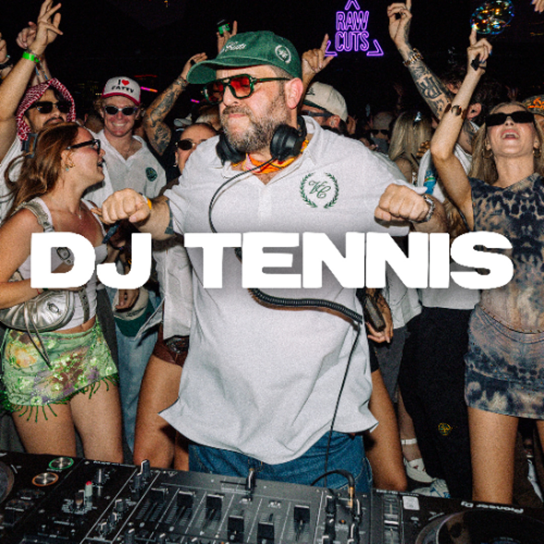 Stream DJ Tennis | March 26, 2026 | RAW CUTS by RAW CUTS | Listen ...