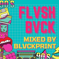 BLVCKPRINT FLVSHBVCK