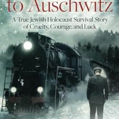 🍡PDF [Download] A Long Way to Auschwitz A True Jewish Holocaust Survival Story of Crue 🍡