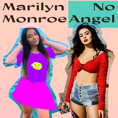 Charli XCX - No Angel x Danielle Cohn - Marilyn Monroe
