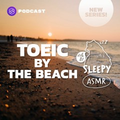 คำนี้ดี SLEEPY EP.41 TOEIC by the Beach [Bonfire Beach V.]