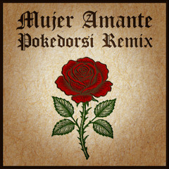Mujer Amante Pokedorsi Remix