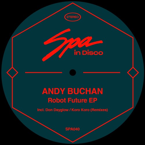 SPA040 - ANDY BUCHAN  - Robot Future
