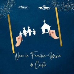 Nace La Familia - Iglesia De Cristo, Tony