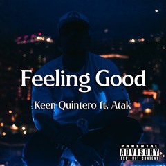 FEELIN GOOD ft. Atak