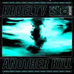 Kruelty - Another Kill [TCLABS006]