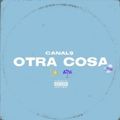 CANAL$ - OTRA COSA✨☔ (Instrumental)