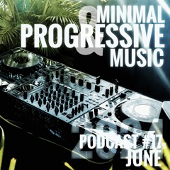 PODCAST #17 | Minimal and Progressive Techno Music | June 2024