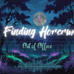 Finding Horcrux - The Last Call / Out of Office 2025
