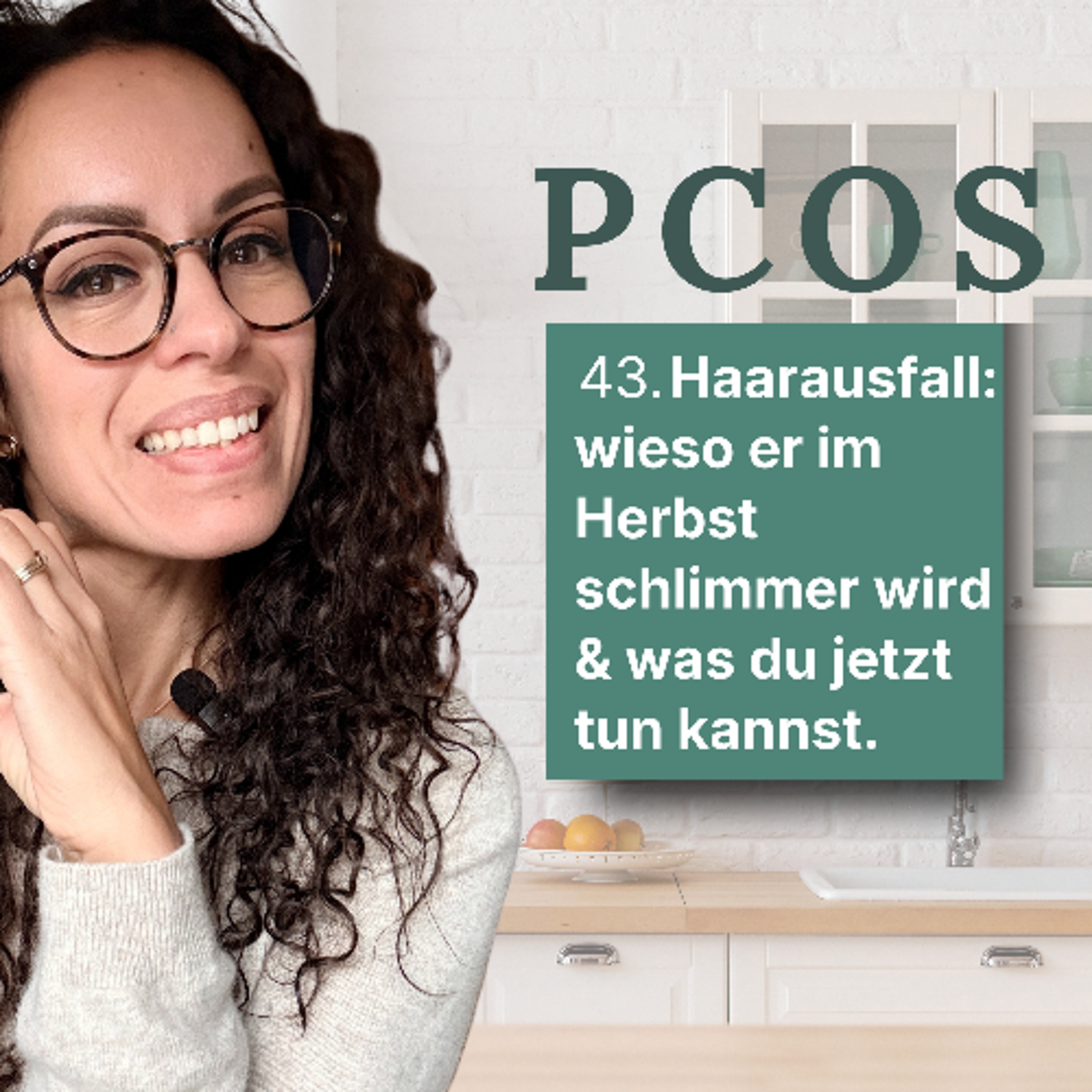43. PCOS Haarausfall: Wieso er im Herbst schlimmer wird und was du jetzt tun kannst. episode artwork