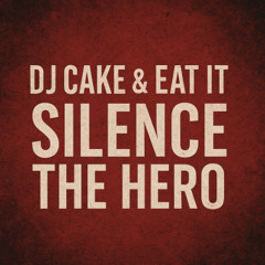 Silence the Hero