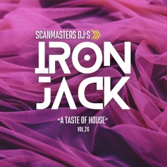 Scanmasters Dj's (A Taste Of House vol.26 Nexus Edition Live Mixing Iron Jack)