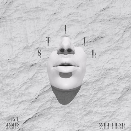 JUST JAMES & Will Cigno - Still