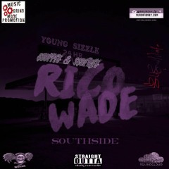 Rico Wade - Young Sizzle | Chopped And Screwed