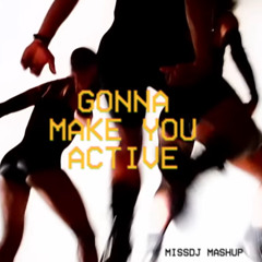Gonna make you active (MISSDJ Mashup) (Asake, Travis Scott, C+C Music Factory)