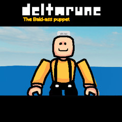 DELTARUNE: the bald-ass puppet
