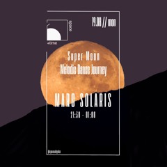 super moon melodic dance journey -  live set @ space | 19-08-2024
