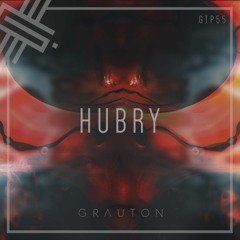 Grauton #055 | Hubry