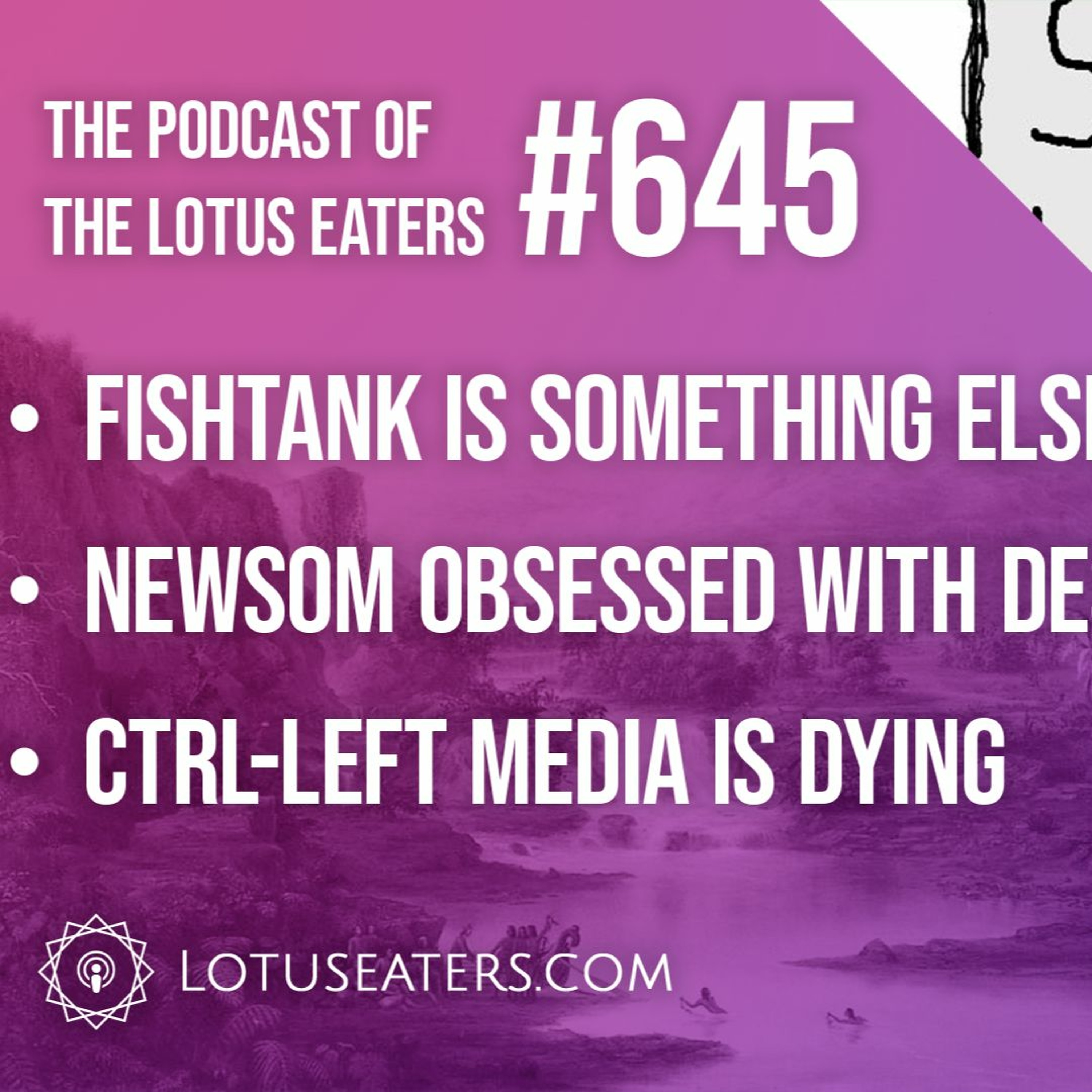 The Podcast of the Lotus Eaters #645