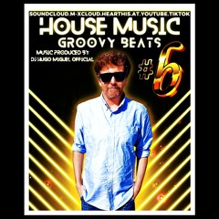 House Music Groovy Beats #6 (Remixlive)
