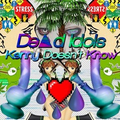 De▲d Idols - You Promised Spring
