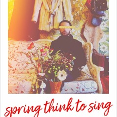 «Spring Think to Sing» /some strange_tunes from collection2021/
