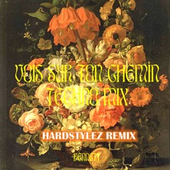 Vois Sur To Chemin feat  Benett Hardstylez Remix