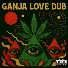 Ganja Love Dub