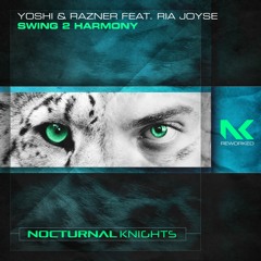 Yoshi & Razner Feat. Ria Joyse - Swing 2 Harmony TEASER