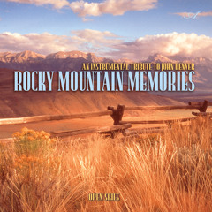 Stream Michael Maxwell | Listen to Rocky Mountain Memories - An Instrumental  Tribute to John Denver playlist online for free on SoundCloud